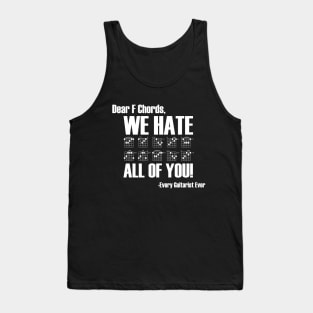 We Hate F Chords (White Font) Tank Top